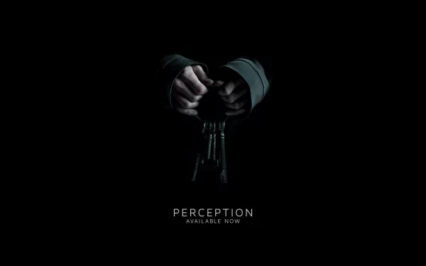 HD desktop wallpaper featuring a dark theme with a close-up of hands holding keys, titled Perception - Available Now.