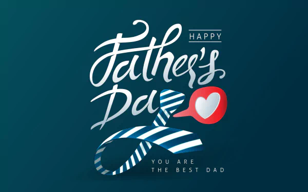  You are the best dad