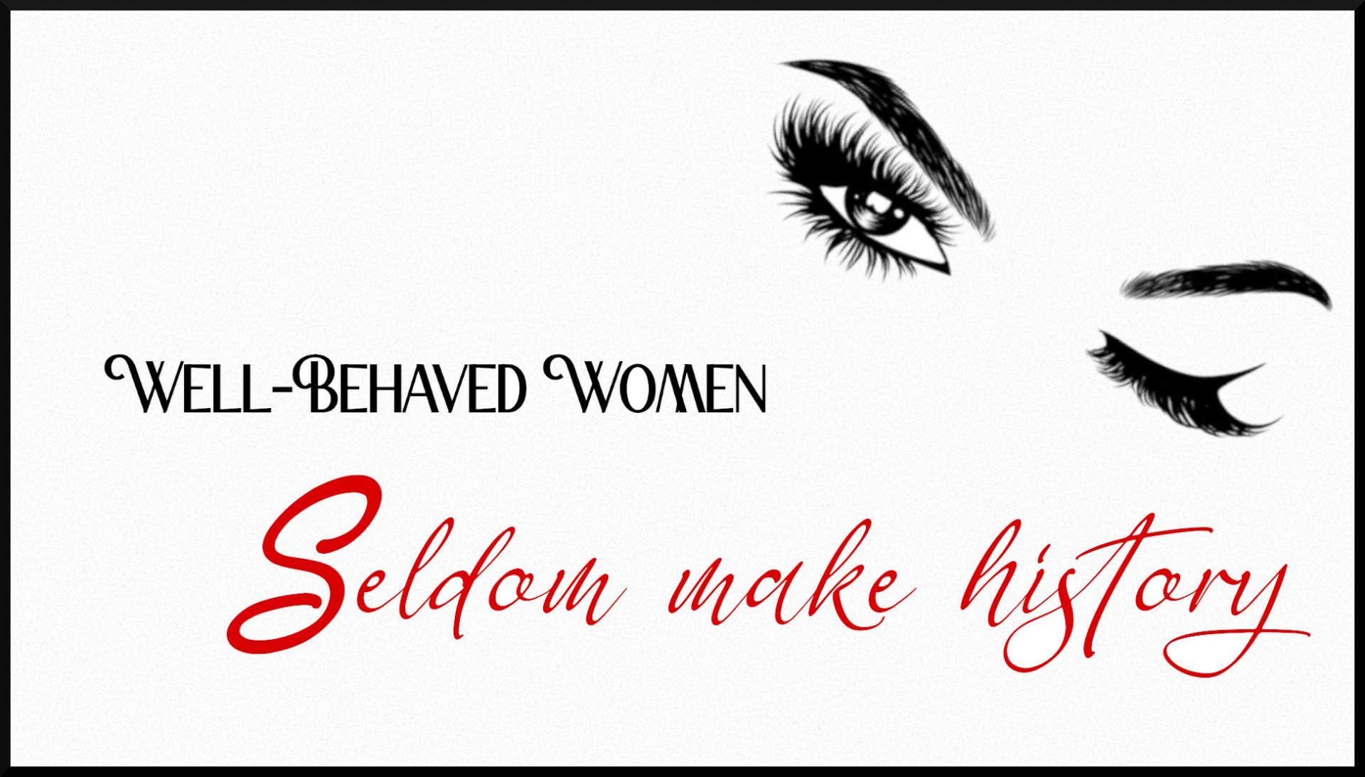 Well-behaved women by booklady