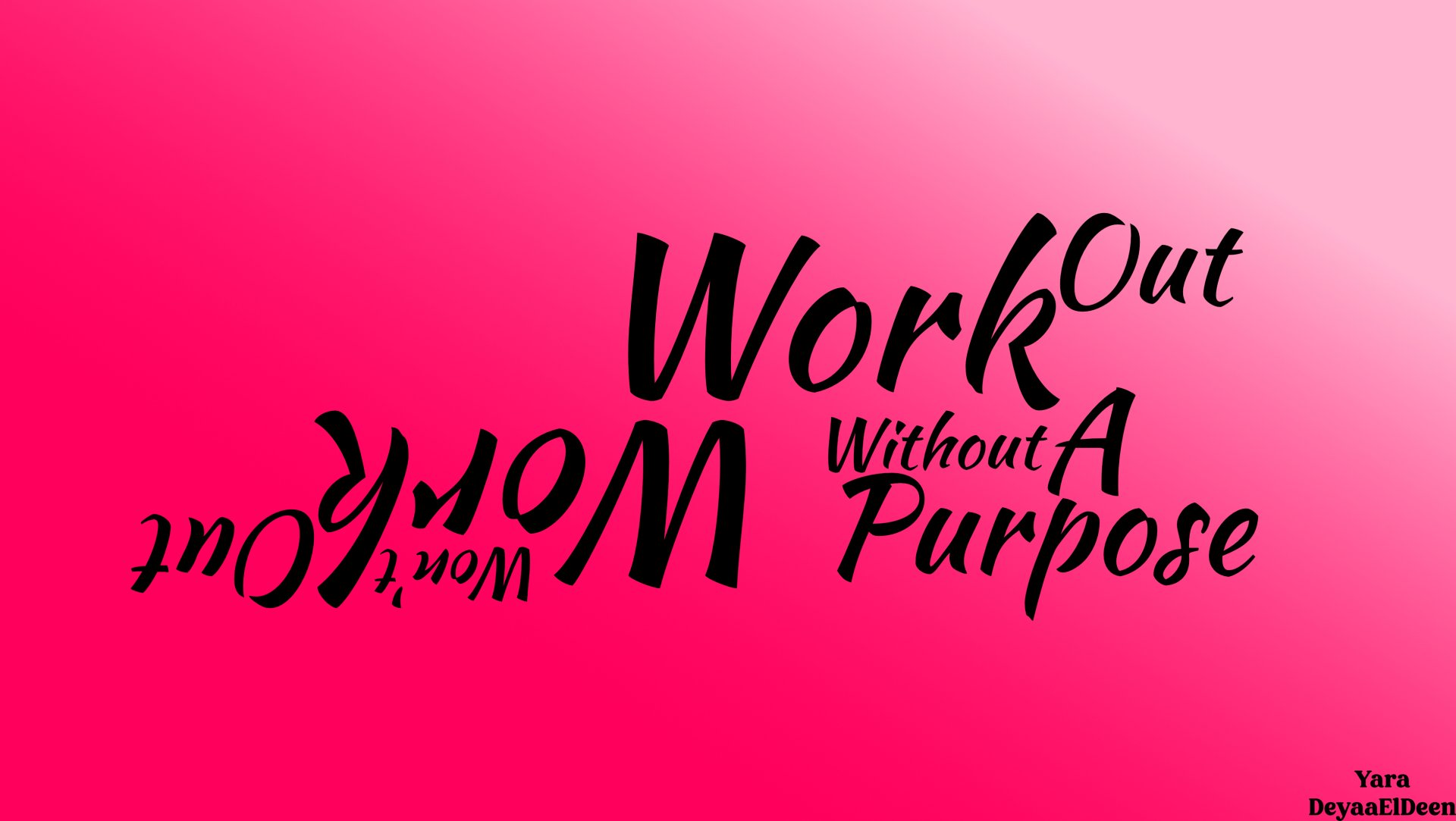 Work Out Without Purpose Won't Work Out 1 by Yara_Deyaa_ElDeen
