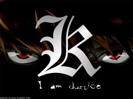 HD desktop wallpaper featuring an intense stare from Light Yagami, also known as Kira from the anime Death Note, with a prominent K and the phrase I am justice in the foreground.