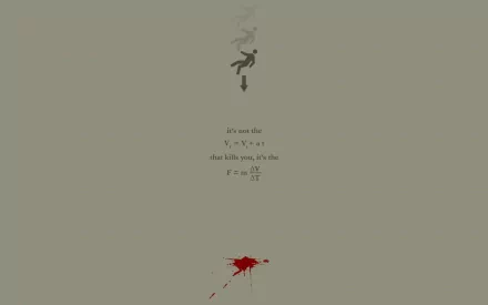 HD desktop wallpaper and background: A minimalistic, motivational image featuring a figure descending with text in the center and a red splatter at the bottom against a gray background.
