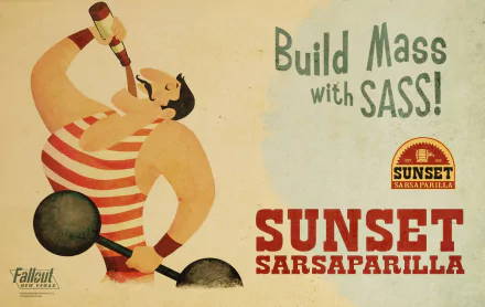 A vintage-style advertisement for Sunset Sarsaparilla from Fallout: New Vegas, featuring a muscular man enthusiastically drinking while promoting the beverage's bold slogan, Build Mass with SASS!