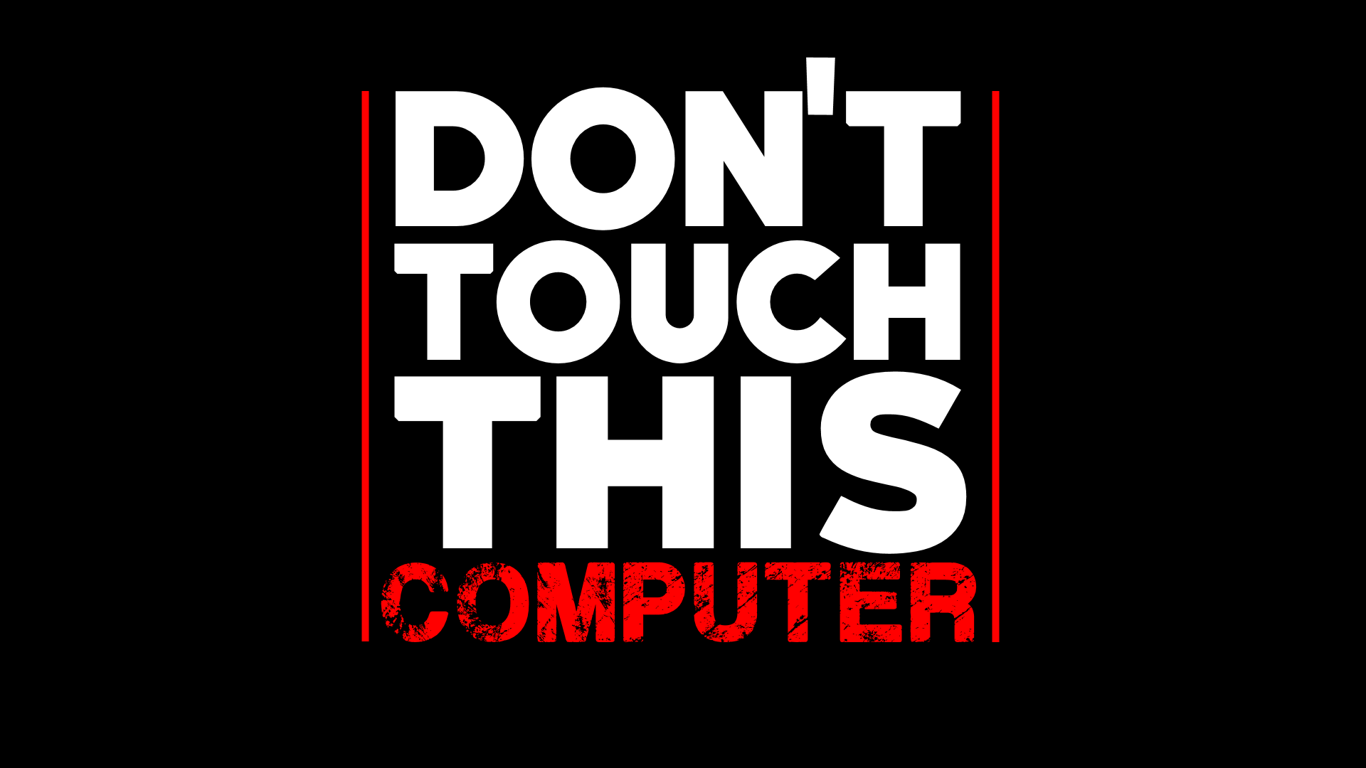 Dont Touch This Computer Full HD Wallpaper And Background