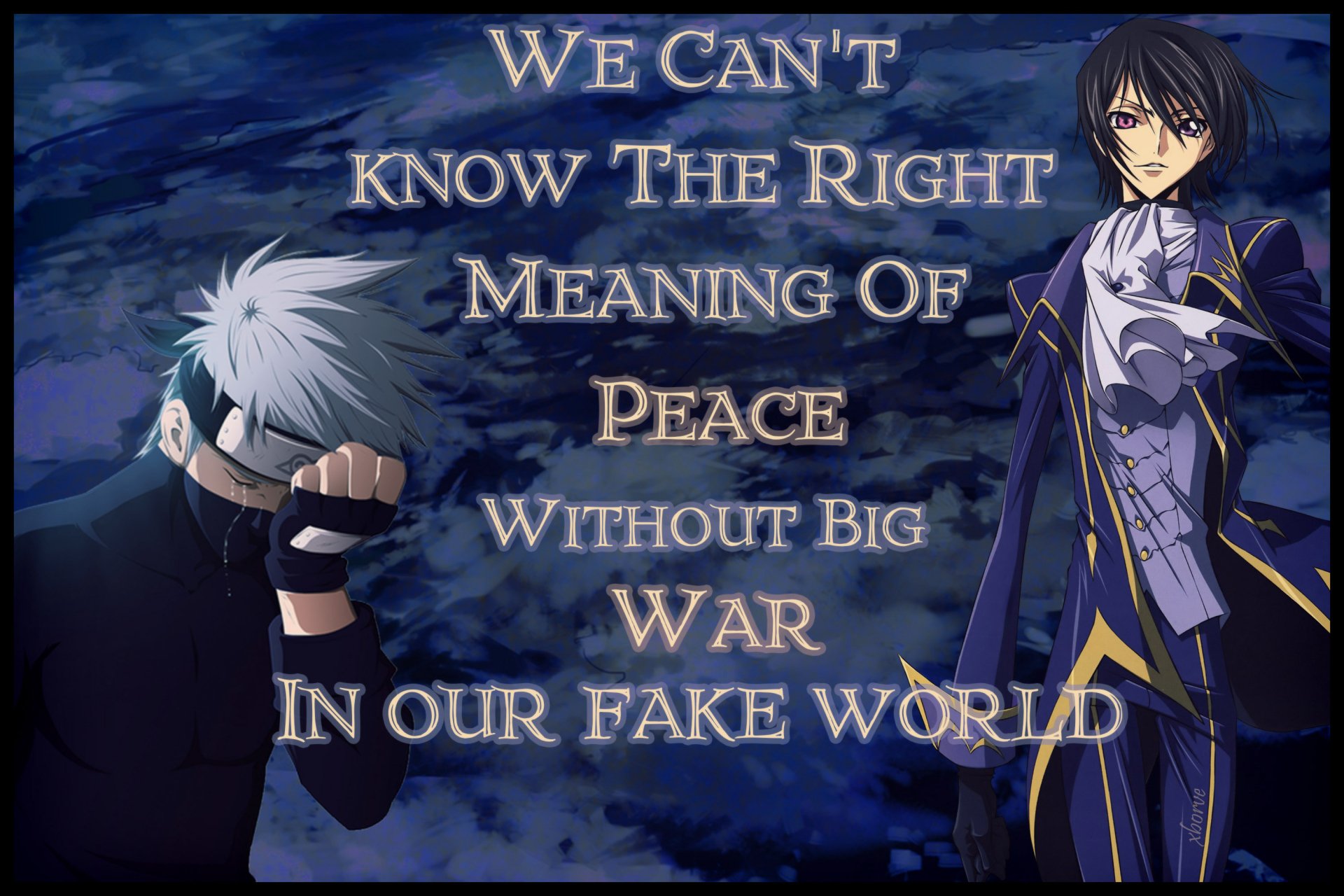 A striking HD wallpaper featuring Lelouch Lamperouge from Code Geass and Kakashi Hatake from Naruto, showcasing a thought-provoking quote about peace and war in an anime crossover setting.
