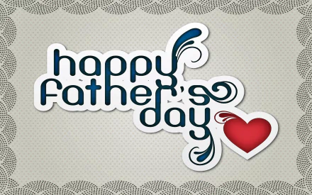 HD desktop wallpaper featuring a stylish Happy Father's Day message with decorative swirls and a red heart on a textured background.