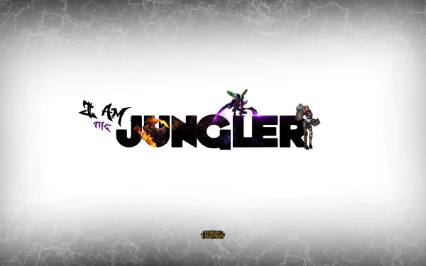 HD desktop wallpaper featuring jungle champions from League of Legends: Lee Sin, Kha'Zix, Vi, and Udyr, with the phrase I am the jungler prominently displayed.