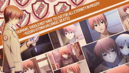 HD anime desktop wallpaper featuring multiple scenes and characters from Angel Beats! with the quote Humans should not have to live for all eternity in misery.