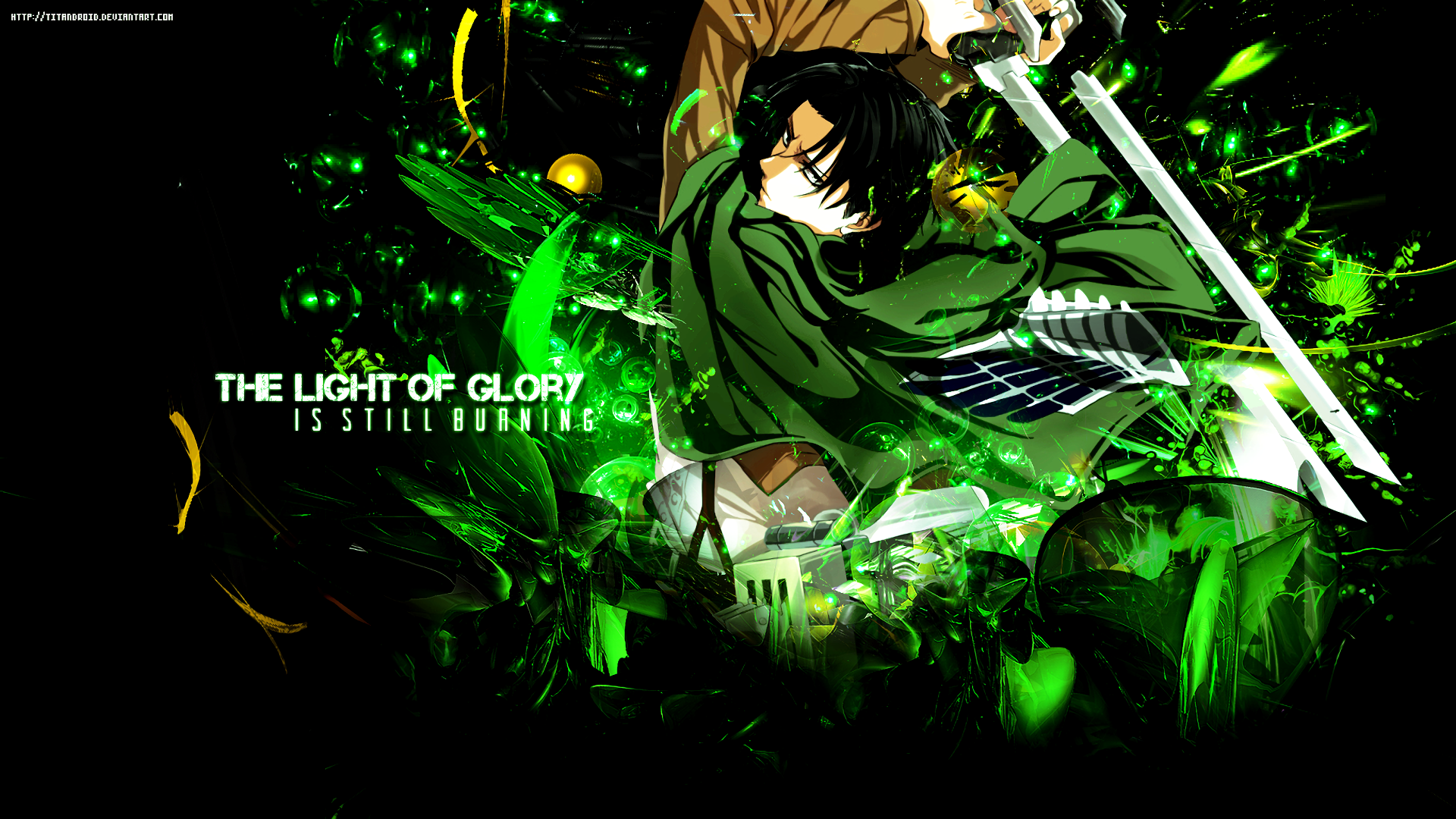 HD desktop wallpaper of Levi Ackerman from the anime Attack on Titan, featuring a dynamic green and black background with the text THE LIGHT OF GLORY IS STILL BURNING.