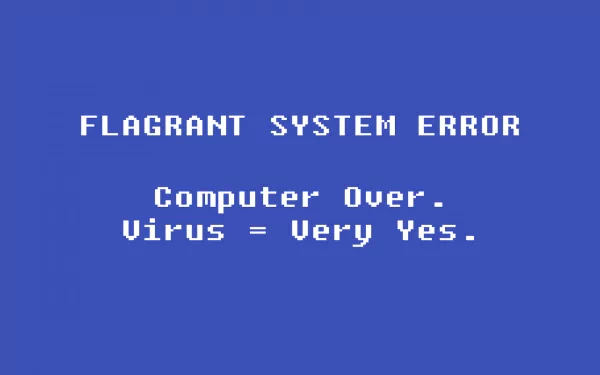 A bold blue HD desktop wallpaper displaying the text FLAGRANT SYSTEM ERROR with humorous remarks about a virus and a computer malfunction, combining themes of technology and error messages.