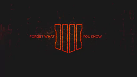 HD wallpaper featuring the Call of Duty: Black Ops 4 logo with the text FORGET WHAT YOU KNOW against a dark background.