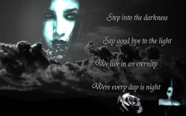 HD desktop wallpaper featuring a dark, gothic theme with a ghostly face, clouds, and text reading: Step into the darkness, Say goodbye to the light, We live in an eternity, Where every day is night.